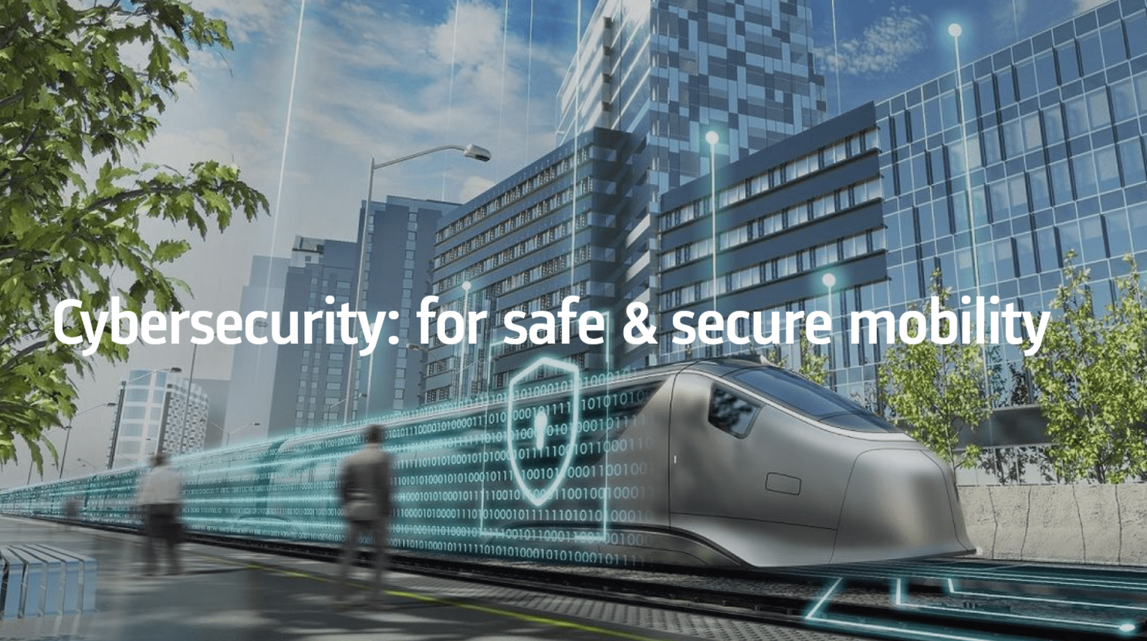 Security Mobility Cybersecurity—for safe and secure mobility